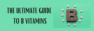 Ultimate Guide to B Vitamins - Arbor Vitamins